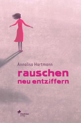 Rauschen neu entziffern, Annalisa Hartmann