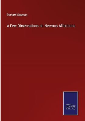 A Few Observations on Nervous Affections, Richard Dawson
