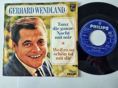 Gerhard Wendland - Tanz die ganze Nacht mit mir 7'' Vinyl Germany
