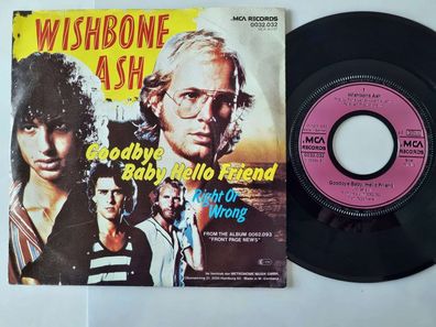 Wishbone Ash - Goodbye baby hello friend 7'' Vinyl Germany