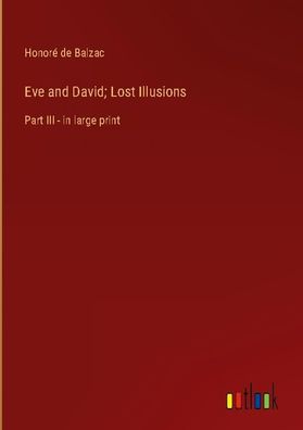 Eve and David Lost Illusions, Honor? de Balzac
