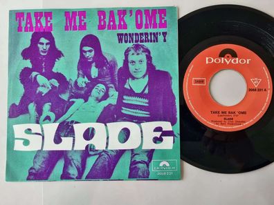 Slade - Take me bak' ome 7'' Vinyl Belgium