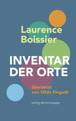 Inventar DER ORTE, Laurence Boissier