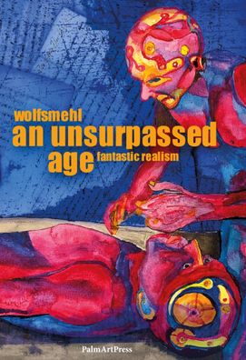 An Unsurpassed Age, Wolfsmehl
