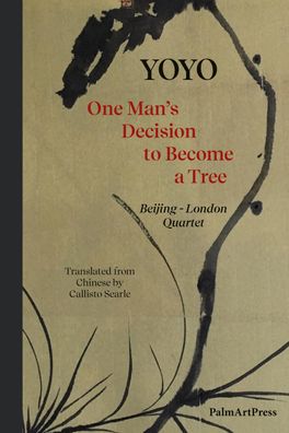 One Man' Decision to Become a Tree, Liu Youhong Yoyo