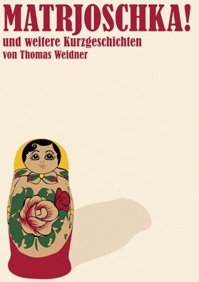 Matrjoschka!, Thomas Weidner