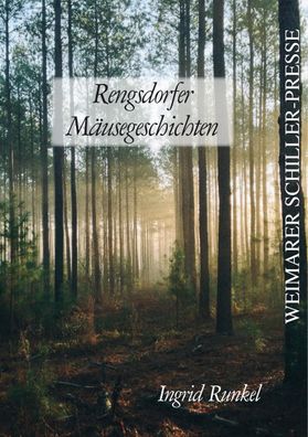 Rengsdorfer M?usegeschichten, Ingrid Runkel