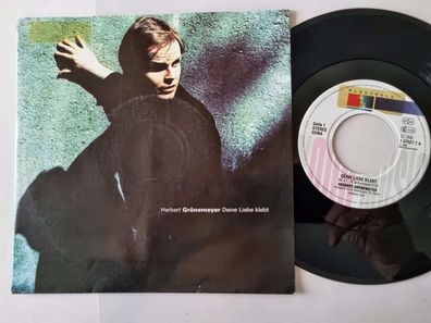Herbert Grönemeyer - Deine Liebe klebt 7'' Vinyl Germany
