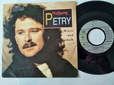 Wolfgang Petry - Wieso und weshalb… (Radio Version) 7'' Vinyl Germany