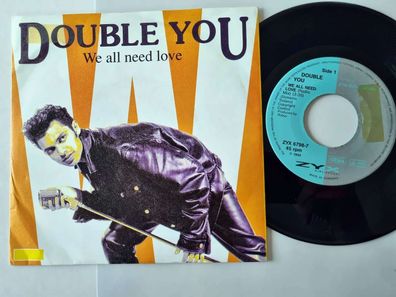 Double You - We all need love (Radio Mix) 7'' Vinyl Germany
