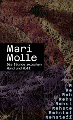 Die Stunde zwischen Hund und Wolf, Mari Molle