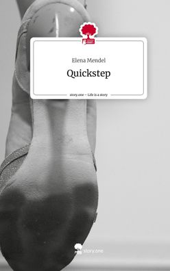 Quickstep. Life is a Story - story. one, Elena Mendel