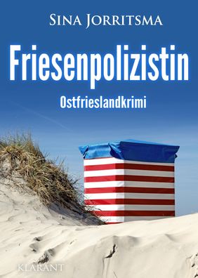 Friesenpolizistin. Ostfrieslandkrimi, Sina Jorritsma