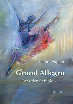 Grand Allegro, Liane Wagner
