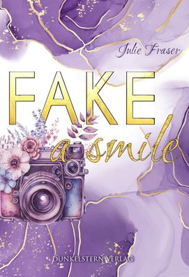 Fake a smile, Julie Fraser