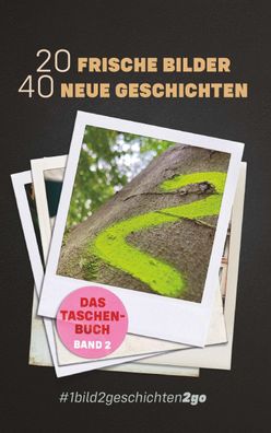 20 Frische Bilder 40 Neue Geschichten, Ella Stein
