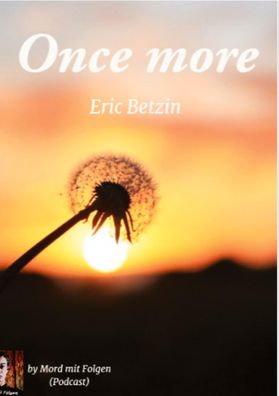 Once More, Eric Betzin