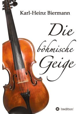 Die b?hmische Geige, Karl-Heinz Biermann