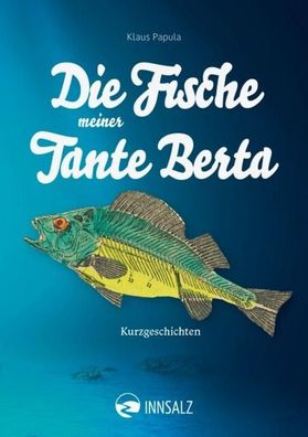Die Fische meiner Tante Berta, Klaus Papula