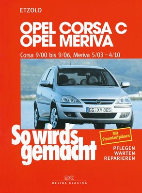 Opel Corsa C 9/00 bis 9/06 - Opel Meriva 5/03 bis 4/10, Hans-R?diger Etzold