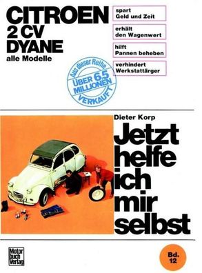 Citro?n 2 CV Dyane, alle Modelle bis Sept. 1990, Dieter Korp