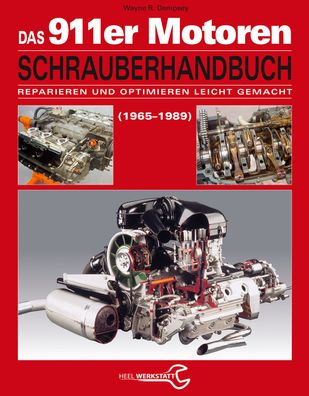 Das Porsche 911er Motoren Schrauberhandbuch - Reparieren und Optimieren lei ...