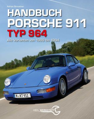 Handbuch Porsche 911 Typ 964, Adrian Streather