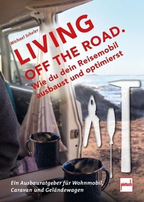 LIVING OFF THE ROAD, Michael Scheler