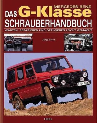 Mercedes Benz G-Klasse Schrauberhandbuch, J?rg Sand