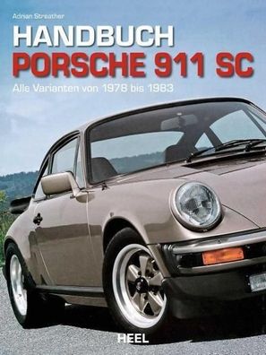 Handbuch Porsche 911 SC, Adrian Streather