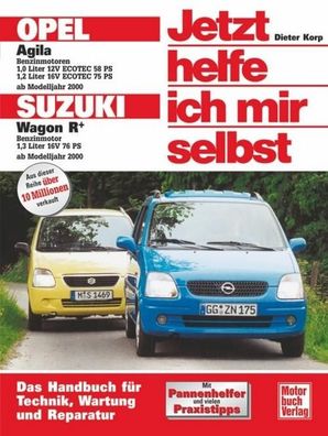 Opel Agila / Suzuki Sport Wagon R+ ab Modelljahr 2000. Jetzt helfe ich mir ...