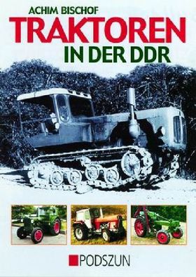 Traktoren in der DDR, Achim Bischof