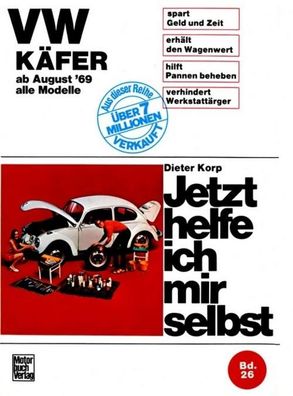 VW K?fer 1200/1300/1500/1302/ S/1303/ S alle Modelle ab August '69, Dieter Ko ...