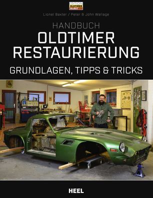 Handbuch Oldtimer-Restaurierung, Lionel Baxter