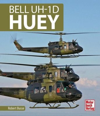 Bell UH- 1D HUEY, Robert Busse