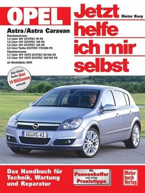 Opel Astra / Astra Caravan - Jetzt helfe ich mir selbst, Dieter Korp