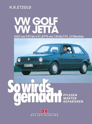 VW GOLF II von 9/83 bis 6/92, VW JETTA II von 2/84 bis 9/91, Hans-R?diger E ...