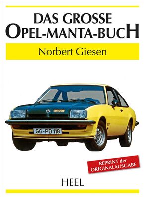 Das gro?e Opel-Manta-Buch, Norbert Giesen