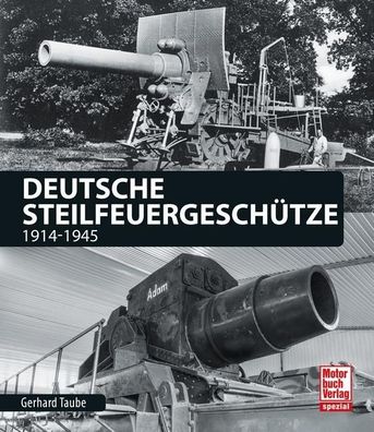 Deutsche Steilfeuergesch?tze, Gerhard Taube