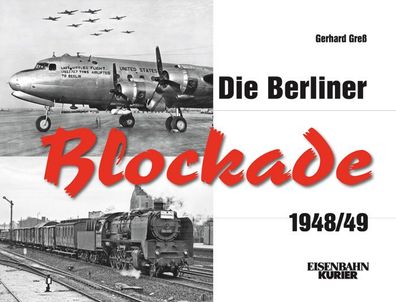 Die Berliner Blockade 1948/1949, Gerhard Gress