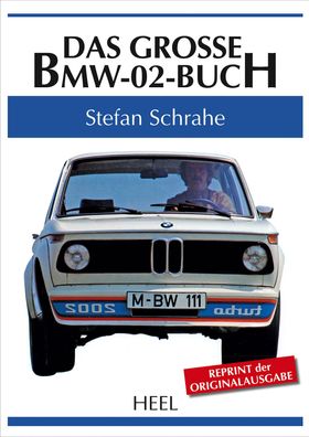 Das gro?e BMW-02-Buch, Stefan Schrahe