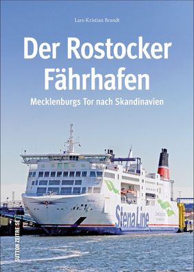 Der Rostocker F?hrhafen, Lars-Kristian Brandt