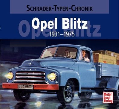 Opel Blitz 1931-1975, Wolfgang Westerwelle