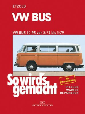 VW Bus T2 50 PS 8/73 bis 5/79, R?diger Etzold