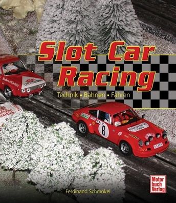 Slot Car Racing, Ferdinand Schm?kel