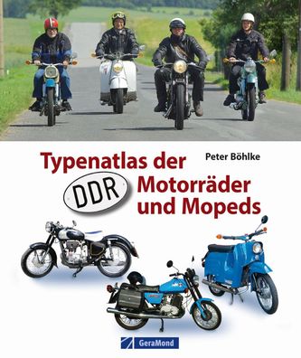 Typenatlas der DDR-Motorr?der und Mopeds, Peter B?hlke