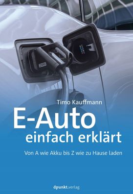 E-Auto einfach erkl?rt, Timo Kauffmann