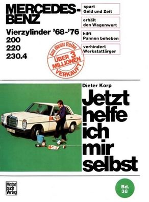 Mercedes-Benz 200 / 220 / 230.4 4Zyl. 1968-1976, Dieter Korp