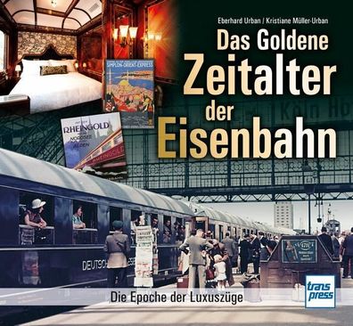 Das goldene Zeitalter der Eisenbahn, Eberhard Urban