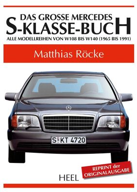 Das gro?e Mercedes-S-Klasse-Buch, Matthias R?cke